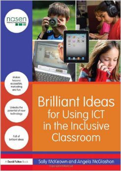 Brilliant Ideas for Using ICT in the Inclusive Classroom